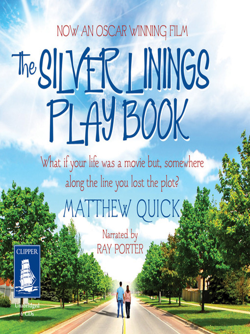 The Silver Linings Playbook - Listening Books - OverDrive